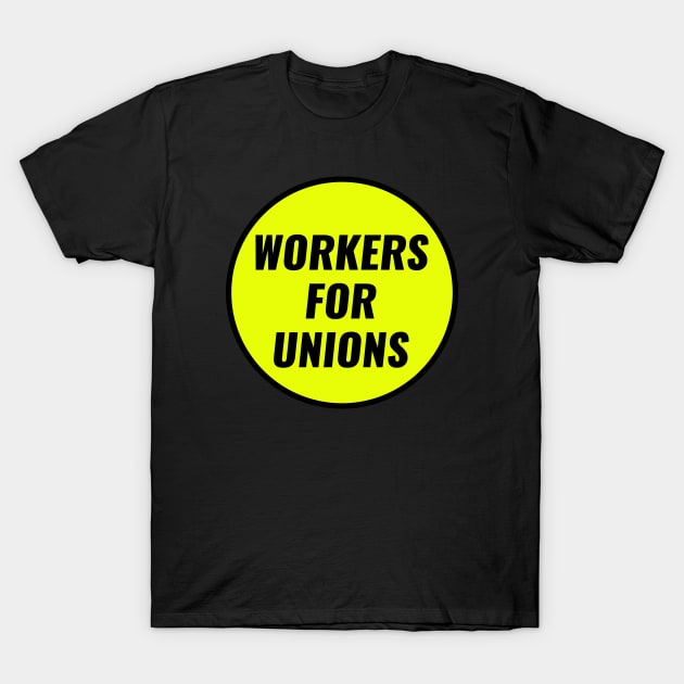 Workers For Unions T-Shirt by Football from the Left